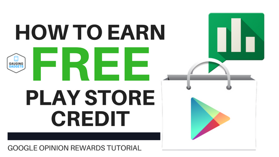 How To Get Free Google Play Store Credit Gauging Gadgets - how to get free google play store credit