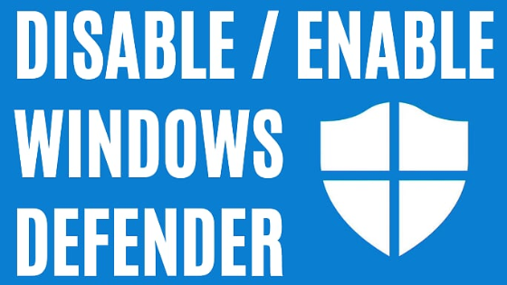 Disable Enable Windows Defender