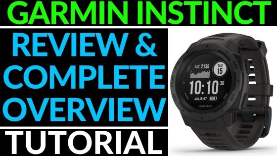 Garmin Instinct Full Walkthrough and Review Overview