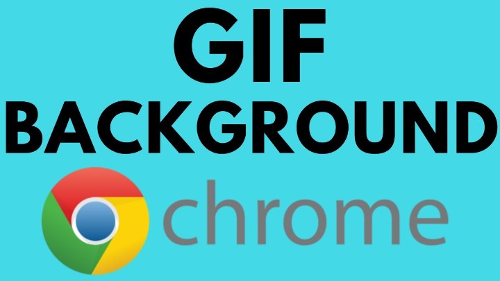 How to Set a GIF Background in Google Chrome - Gauging Gadgets