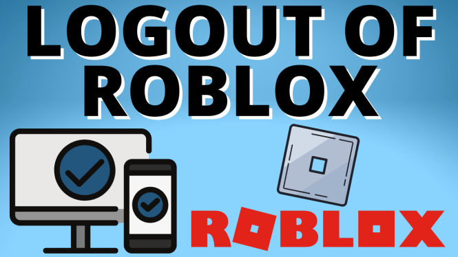 Log Out Of Roblox
