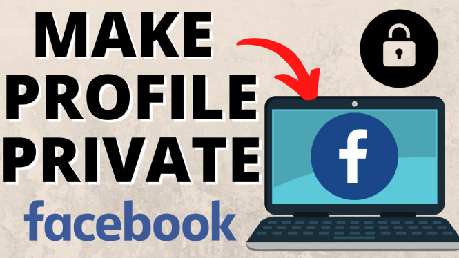 Make your Facebook Completely Private