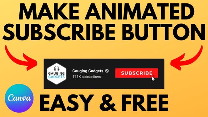 How to Make Animated Subscribe Button for YouTube Videos - Gauging Gadgets