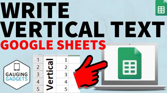 How To Make Vertical Text In Google Sheets