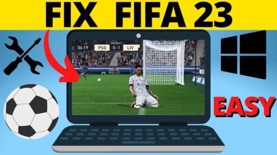 How to Fix FIFA 23 Not Launching on PC – Gauging Gadgets