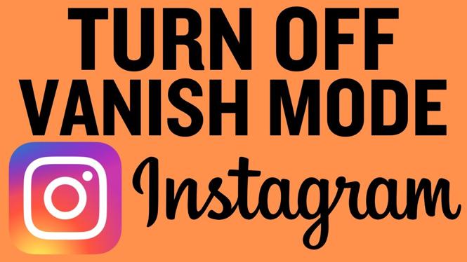 instagram vanish mode turn off android